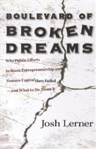 Lerner, Joseph Lerner, Josh Lerner, Josh A. Lerner, Joshua Lerner - Boulevard of Broken Dreams