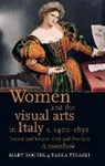 Mary Rogers, Mary Tinagli Rogers, Rogers, Mary Rogers, Paola Tinagli - Women and the Visual Arts in Italy C. 14001650