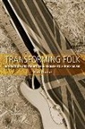 Richard Burns, Rob Burns, Robert G. H. Burns, BURNS ROB - Transforming Folk