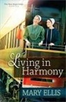 Mary Ellis, Moore - Living in Harmony