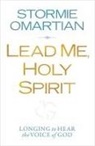 Stormie Omartian - Lead Me, Holy Spirit
