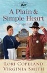 Lori Copeland, Lori/ Smith Copeland, Virginia Smith, Moore - A Plain and Simple Heart