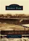 Cheri Dohnal, David Hickey, Kerry Keene, Raymond Sinibaldi, RAYMOND P SINIBALDI - Fenway Park