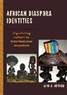 John A. Arthur - African Diaspora Identities