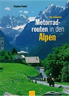Stephan Fennel - Die schönsten Motorradrouten in den Alpen