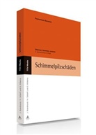 JÃ¶rg Brandhorst, Jörg Brandhorst, Hans SchÃ¤rff, Hans Schärff, Georg Willems - Schimmelpilzschäden, m. CD-ROM