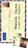 Manuel Rivas - La mano del emigrante