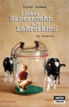 Volker Surmann - Lieber Bauernsohn als Lehrerkind