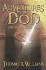 Thomas R. Williams - The Adventures of Dod: Dark Hood and the Lair