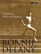 Ronnie Delany - Ronnie Delany: Staying the Distance