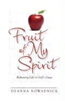 Deanna Nowadnick - Fruit of My Spirit