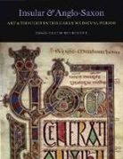 Colum Hourihane, Colum Hourihane, Colum Hourihane, Colum (Index of Christian Art) Hourihane - Insular and Anglo-Saxon Art and Thought in the Early Medieval Period