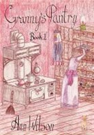 Ann Wilson - Granny's Pantry #1