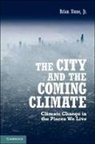 Brian Stone, Dr. Brian Stone, Jr Stone, STONE BRIAN, Brian Stone Jr - City and the Coming Climate