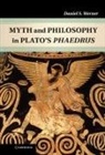 Daniel G. Werner, Daniel S Werner, Daniel S. Werner, Dr Daniel S. Werner, WERNER DANIEL G - Myth and Philosophy in Plato''s Phaedrus