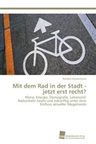 Norbert Klostermann - Mit dem Rad in der Stadt - jetzt erst recht?