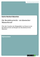 Katrin Reichert-Baierlein - Die Berufsfeuerwehr - ein klassischer Männerberuf?