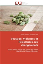 Le grand tchagneno t, Charles Le Grand Tchagneno Téné - Veuvage, violences et resistances