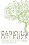 Jean-Jacques Lecercle - Badiou and Deleuze Read Literature