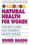 ROGER MASON, Roger (Roger Mason) Mason - Natural Health for Women