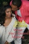Grace Octavia - What He's Been Missing