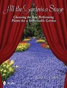 Jane C. Gates, Jane C. Gates - All the Garden''s a Stage