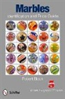 Robert Block - Marbles Identification and Price Guide