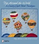 Anita Zaleski Weinraub And, Holly Anderson, Holly Weinraub Anderson, Anita Zaleski Weinraub, Stephaine Weinraub - Trip Around the World: A Country Quilt Block Travelogue
