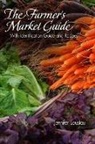 Jennifer Loustau, Jennifer Loustau - Farmer''s Market Guide