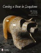 Lynn Bartlet And, Lynn Bartlet, Lynn A. Bartlett, Dawn Hartwig, Tasha Unninayar, Tasha Bartlett Unninayar... - Carving a Bear in Soapstone