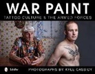 Kyle Cassidy, Kyle (PHT) Cassidy, CASSIDY KYLE, Kyle Cassidy, Photography By Kyle Cassidy - War Paint