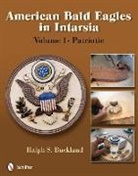 Ralph S Buckland, Ralph S. Buckland, Ralph S. Buckland - American Bald Eagles in Intarsia