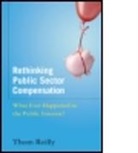 Thom Reilly, Thom (Arizona State University Reilly, Thomas Reilly, Reilly Thom - Rethinking Public Sector Compensation