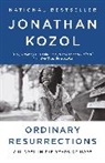 Jonathan Kozol - Ordinary Resurrections