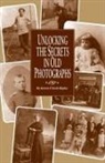 Karen Frisch Dennen, Karen Frisch-Ripley - Unlocking the Secrets in Old Photographs