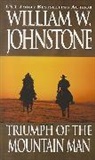 William W Johnstone, William W. Johnstone - Triumph of the Mountain Man