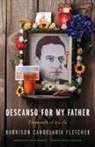 Harrison Candelaria Fletcher - Descanso for My Father
