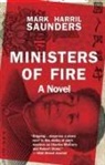 Mark Harril Saunders - Ministers of Fire