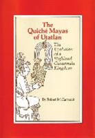Robert M (State University of New York Carmack, Robert M. Carmack - Quiche Mayas of Utatlan