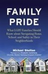 Elizabeth Castellana, Michael Shelton, Michael/ Colage Shelton - Family Pride