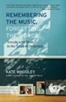Kate Whouley - Remembering the Music, Forgetting the Words