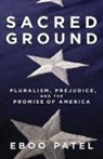 Patel, Eboo Patel - Sacred Ground