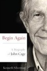 Kenneth Silverman, Silverman Kenneth - Begin Again