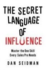 Dan Seidman - The Secret Language of Influence