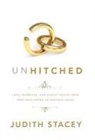 Istvan Meszaros, Judith Stacey - Unhitched