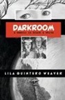 Lila Weaver, Lila Quintero Weaver - Darkroom
