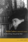 Janis P. (EDT)/ Stout Stout, Janis Stout, Janis P. Stout - Willa Cather and Material Culture
