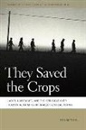 Don Mitchell, Nik Heynen, Melissa Wright - They Saved the Crops