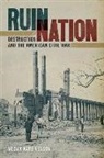 Megan Nelson, Megan Kate Nelson, Stephen Berry, Amy Taylor - Ruin Nation