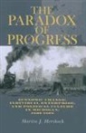 Martin J. Hershock - The Paradox of Progress